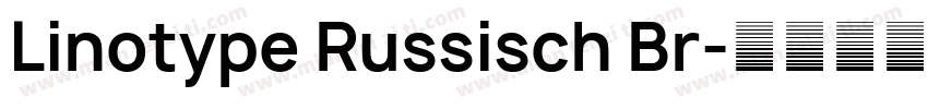 Linotype Russisch Br字体转换